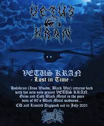 VETUS KRAN - Lost in Time (TRACK PREMIERE) - Black Metal